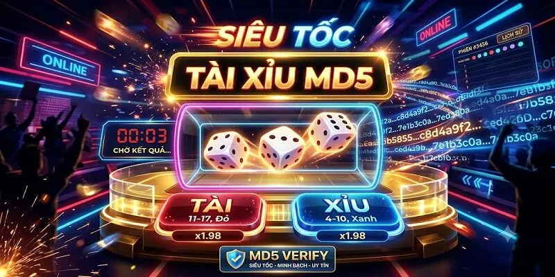 Tài Xỉu MD5 Siêu Tốc - Sức Hấp Dẫn Hàng Đầu Của Tài Xỉu